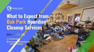 Oak Park Hoarding Cleanup Services - Green Planet Restoration