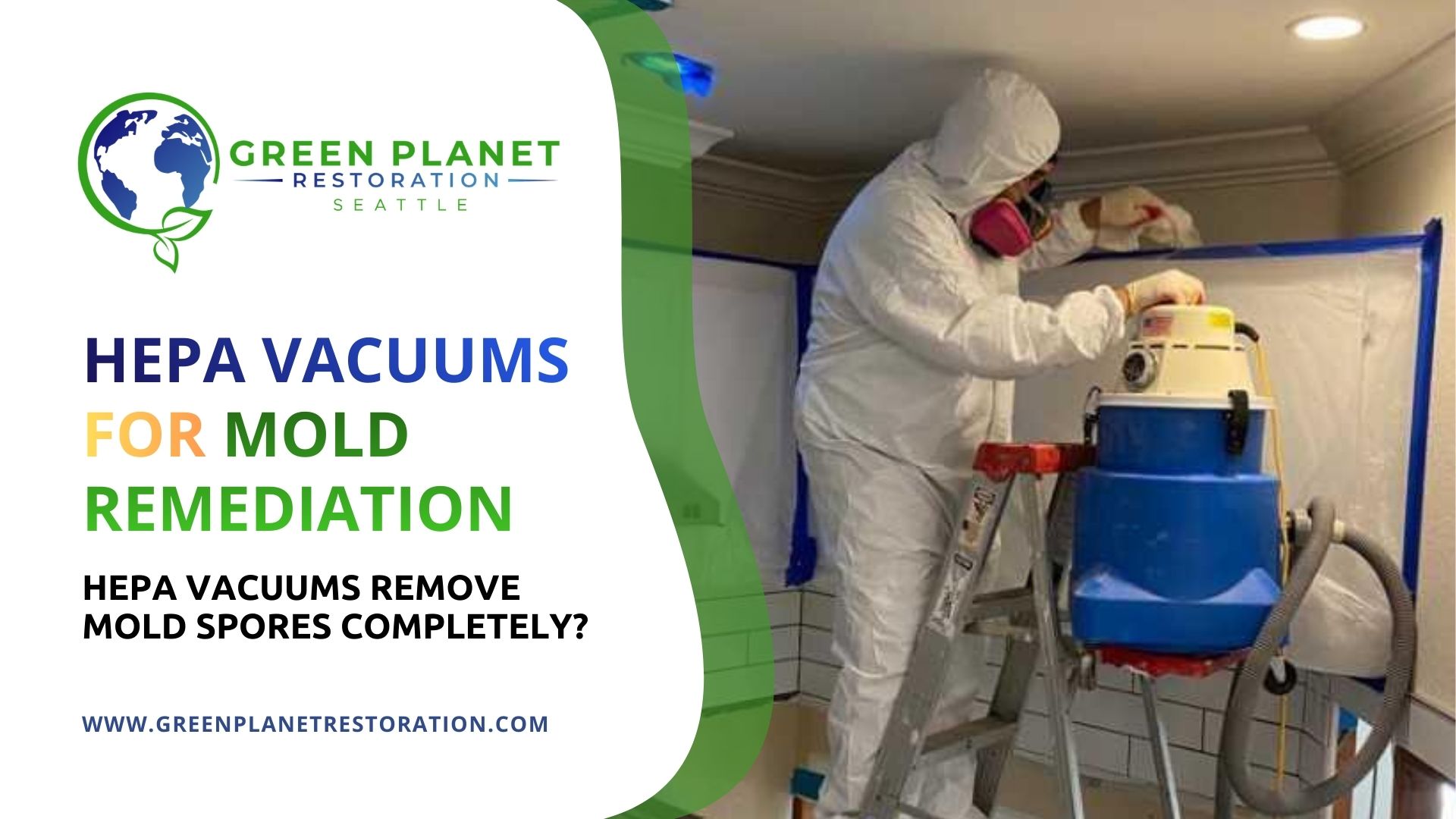 HEPA Vacuums for Mold Remediation - Green Planet Restoration