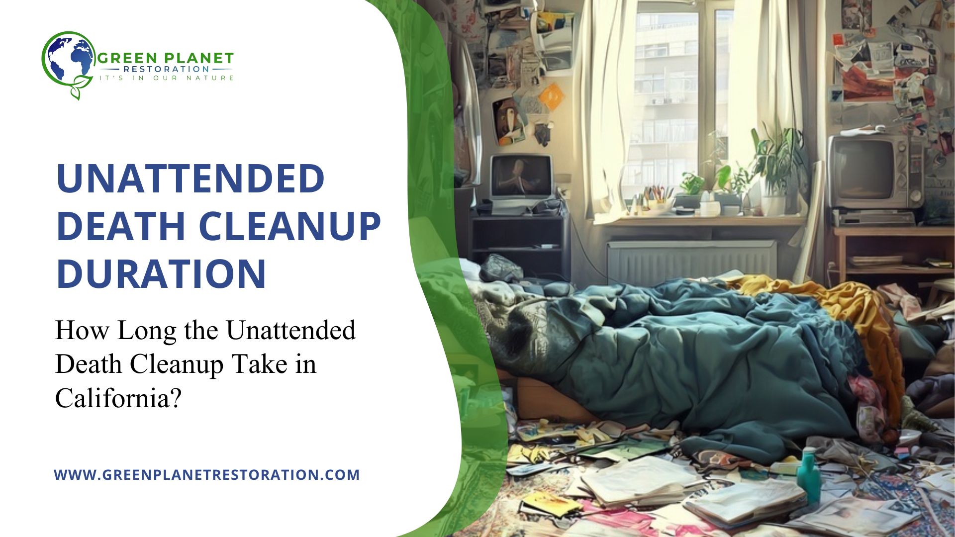 Unattended Death Cleanup Duration - Green Planet Restoration
