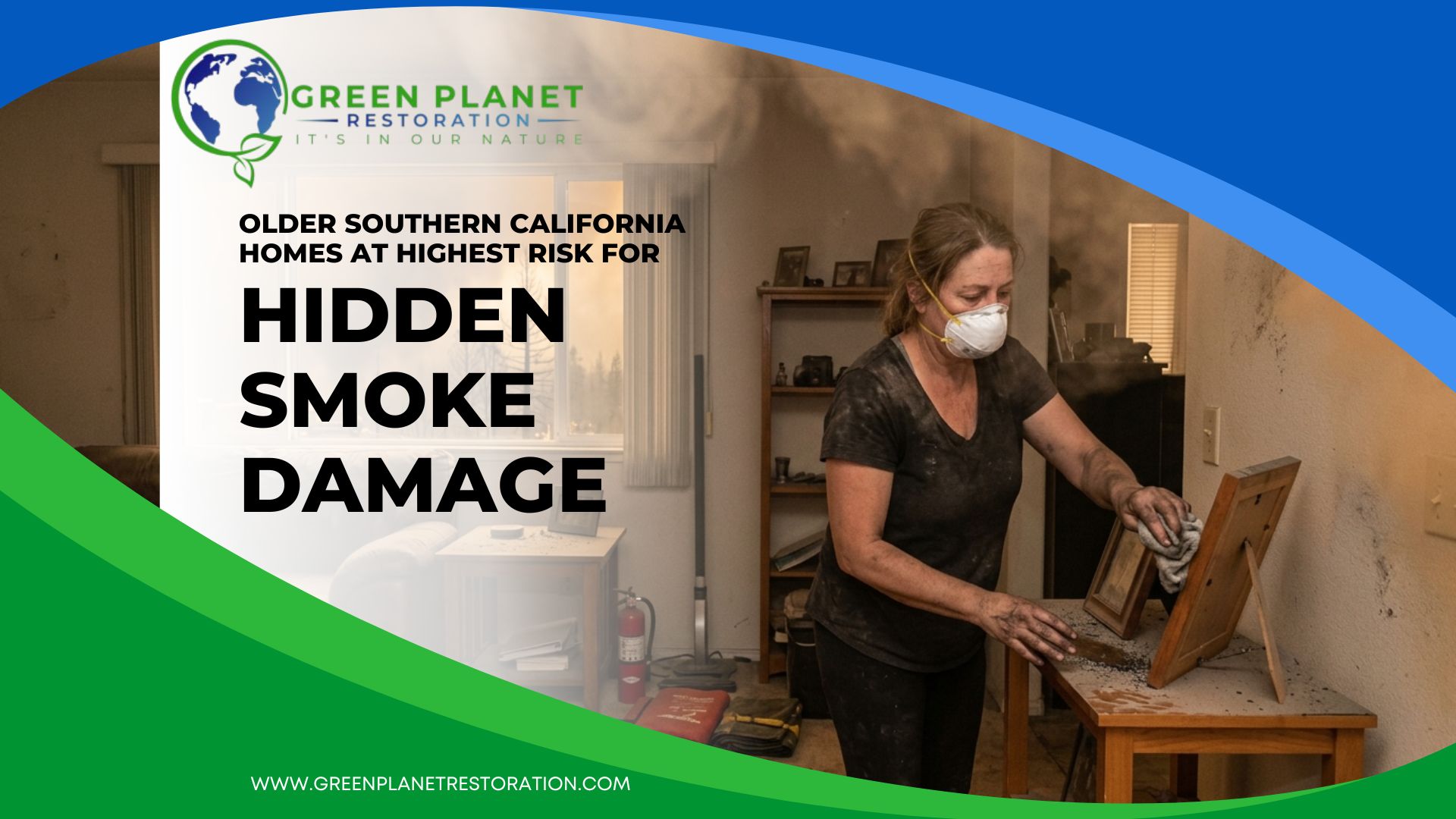 Hidden Smoke Damage - Green Planet Restoration