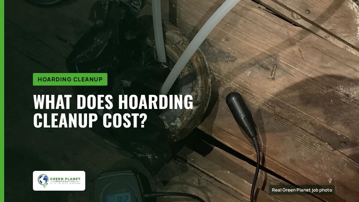 What Does Hoarding Cleanup Cost? | Green Planet Restoration