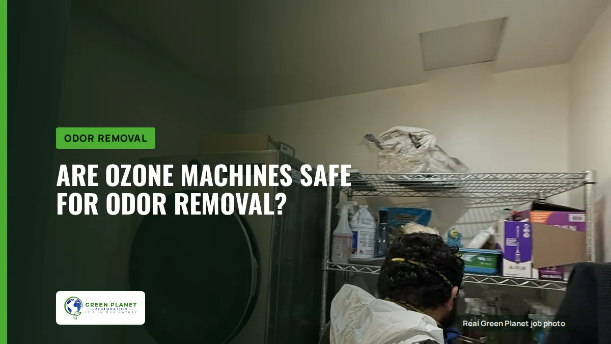 Are Ozone Machines Safe for Odor Removal? | Green Planet Restoration