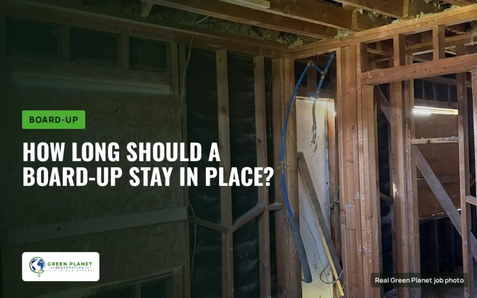 Board Up Duration Explained: How Long Should Emergency Board Up Stay in Place?